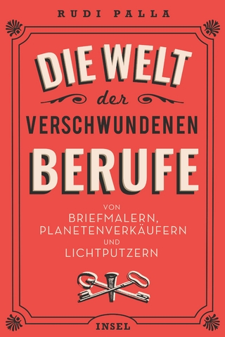 Die Welt der verschwundenen Berufe