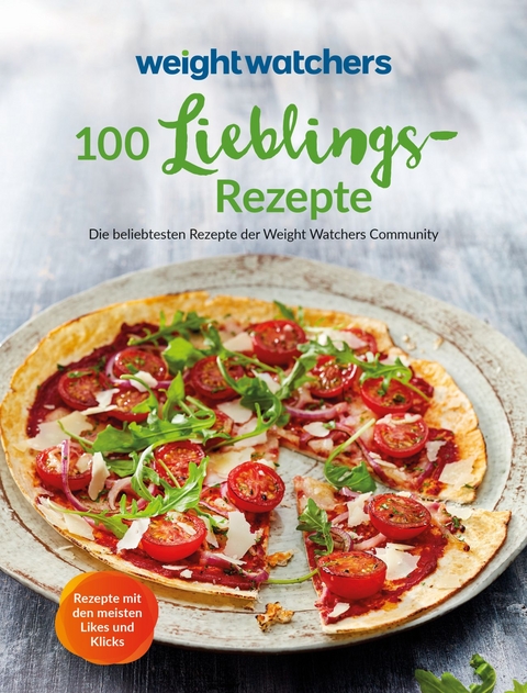 Weight Watchers - 100 Lieblingsrezepte -  Weight Watchers