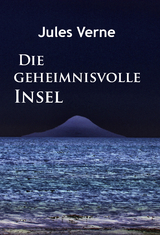 Die geheimnisvolle Insel - Jules Verne