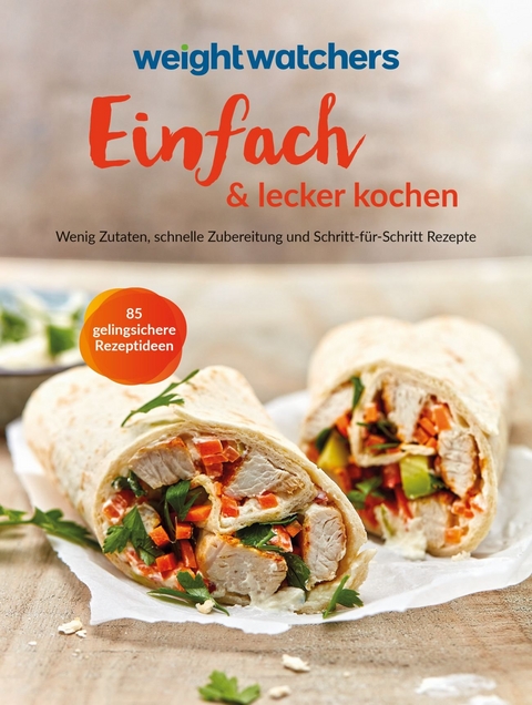Weight Watchers - Einfach & lecker kochen -  Weight Watchers
