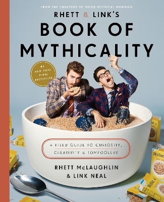 Rhett & Link's Book of Mythicality - Rhett McLaughlin, Link Neal