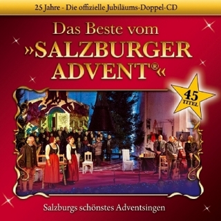 Das Beste vom Salzburger Advent - 25 Jahre, 2 Audio-CDs