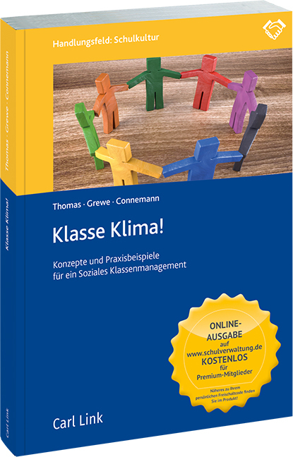 Klasse Klima - Konzepte und Praxisbeispiele f&uuml;r ein Soziales Klassenmanagement - Norbert Grewe, Dr. Lutz Thomas, Ralf Connemann