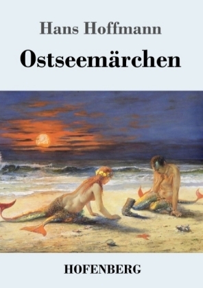 Ostseem&Atilde;&curren;rchen - Hans Hoffmann