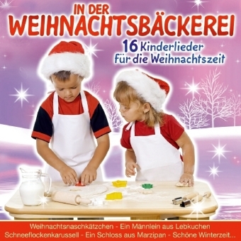 In der Weihnachtsb&auml;ckerei, 1 Audio-CD -  Die Sternenkinder