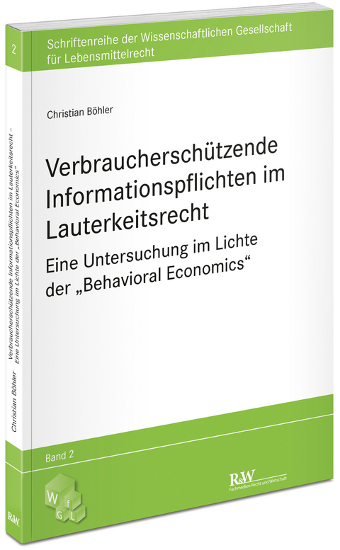 Verbrauchersch&uuml;tzende Informationspflichten im Lauterkeitsrecht - Christian B&ouml;hler
