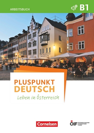 Pluspunkt Deutsch - Leben in Österreich - B1