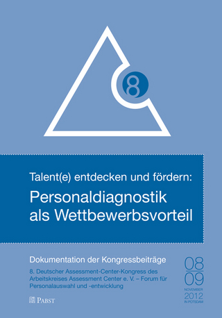 Talente entdecken und fördern: Personaldiagnostik als Wettbewerbsvorteil