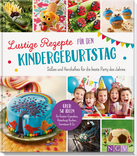 Lustige Rezepte f&uuml;r den Kindergeburtstag