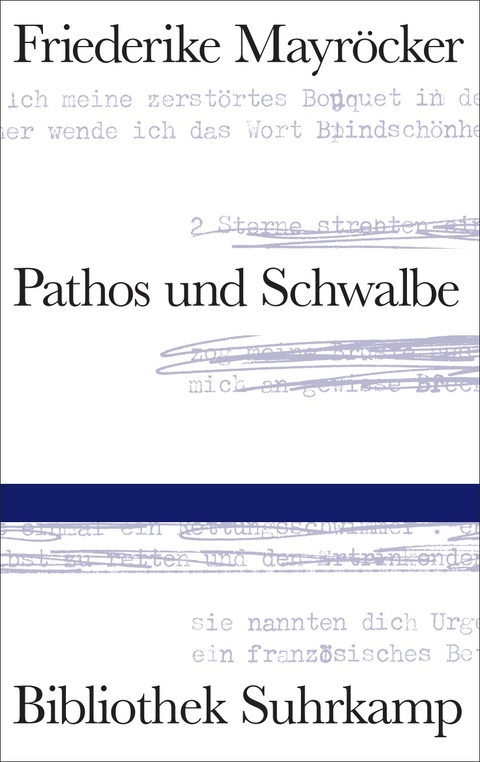 Pathos und Schwalbe - Friederike Mayr&ouml;cker