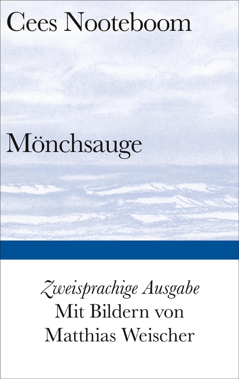 M&ouml;nchsauge - Cees Nooteboom