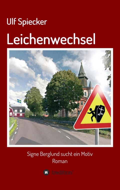 Leichenwechsel - Ulf Spiecker
