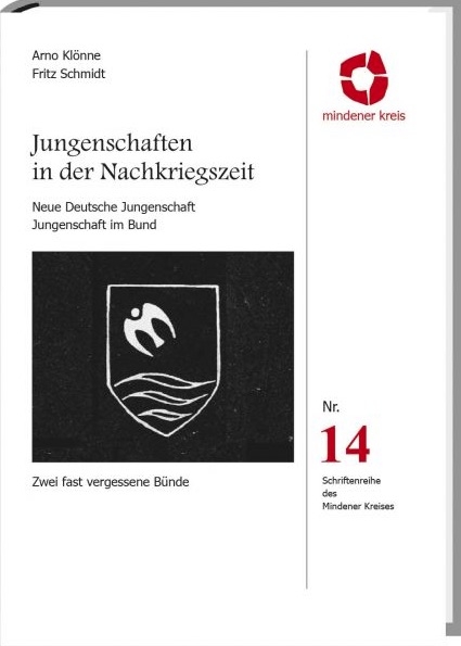 Jungenschaften in der Nachkriegszeit - Arno Kl&ouml;nne, Fritz Schmidt