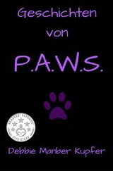 Geschichten von P.A.W.S. -  Debbie Manber Kupfer