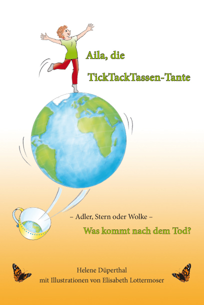 Aila, die TickTackTassen-Tante - Helene D&uuml;perthal