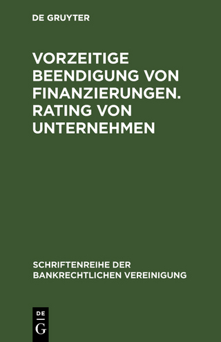 Vorzeitige Beendigung von Finanzierungen. Rating von Unternehmen