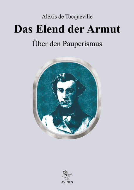 Das Elend der Armut - Alexis de Tocqueville