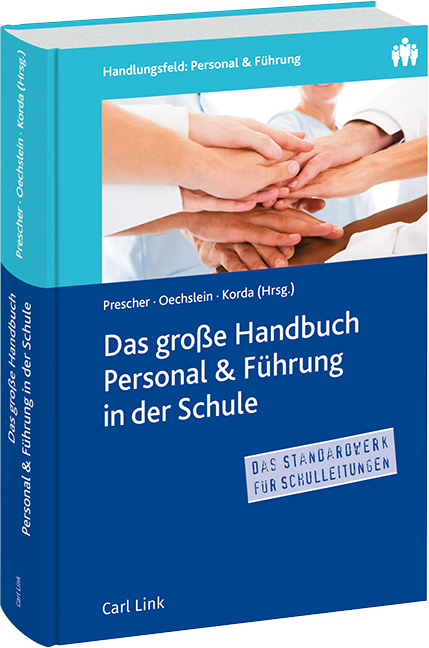 Das gro&szlig;e Handbuch Personal & F&uuml;hrung in der Schule - 