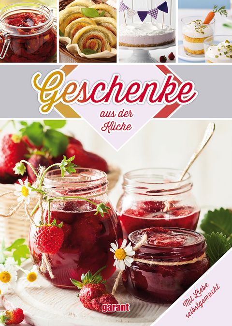 Geschenke aus der K&uuml;che