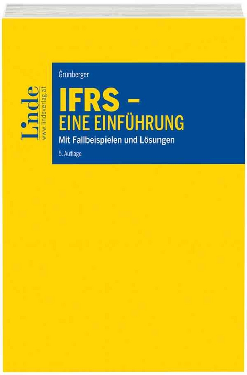 IFRS - Eine Einf&uuml;hrung - Herbert Gr&uuml;nberger