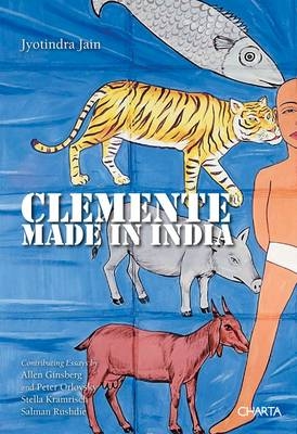 Clemente: Made in India - Jyotindra Jain