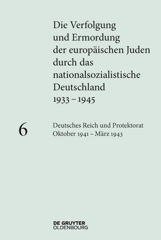 Die Verfolgung und Ermordung der europäischen Juden durch das nationalsozialistische... / Deutsches Reich und Protektorat Böhmen und Mähren Oktober 1941 – März 1943