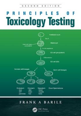 Principles of Toxicology Testing - Frank A Barile