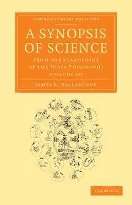 A Synopsis of Science 2 Volume Set - James R. Ballantyne