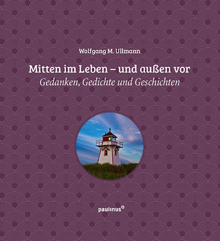 Mitten im Leben – und außen vor