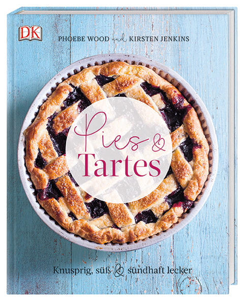 Pies & Tartes - Phoebe Wood, Kirsten Jenkins