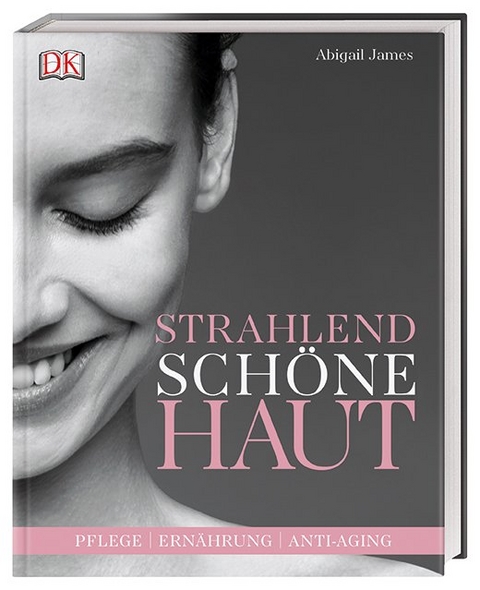 Strahlend Sch&ouml;ne Haut - Abigail James