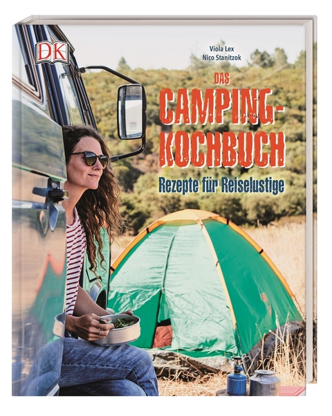 Das Camping-Kochbuch - Viola Lex, Nico Stanitzok