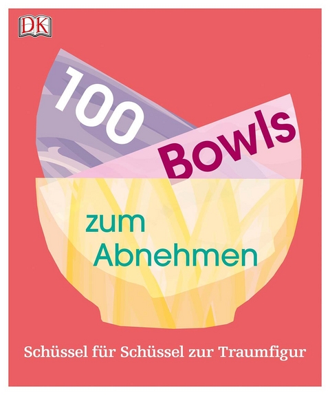 100 Bowls zum Abnehmen - Heather Whinney