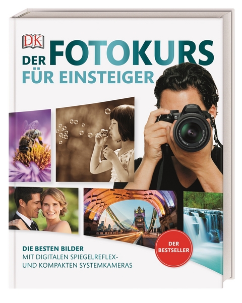 Der Fotokurs f&uuml;r Einsteiger - Chris Gatcum