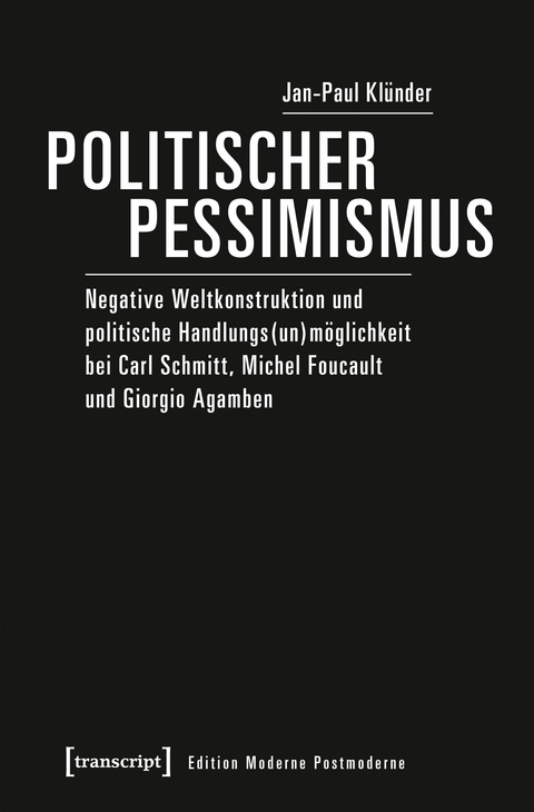 Politischer Pessimismus - Jan-Paul Kl&uuml;nder