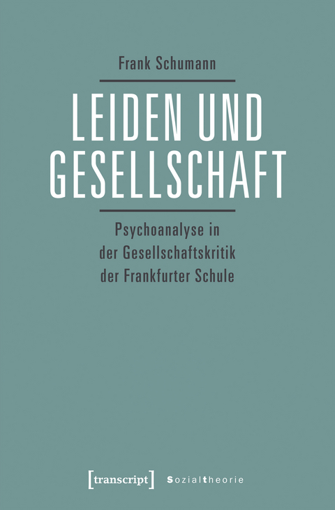 Leiden und Gesellschaft - Frank Schumann