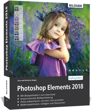 Photoshop Elements 2018 - Das umfangreiche Praxisbuch