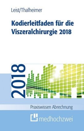 Kodierleitfaden für die Viszeralchirurgie 2018