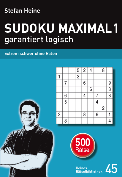 SUDOKU MAXIMAL 1 - garantiert logisch - 