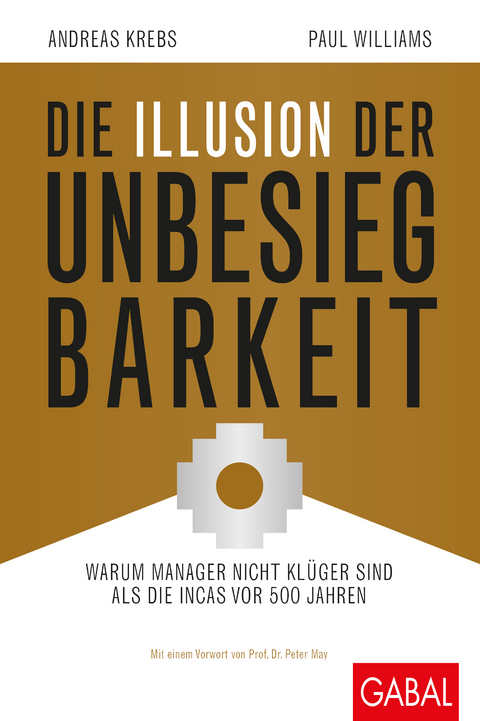 Die Illusion der Unbesiegbarkeit - Paul Williams, Andreas Krebs
