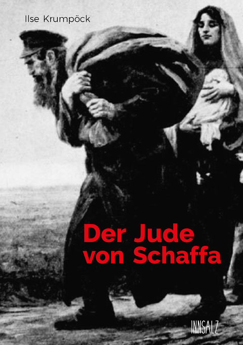 Der Jude von Schaffa - Ilse Krump&ouml;ck