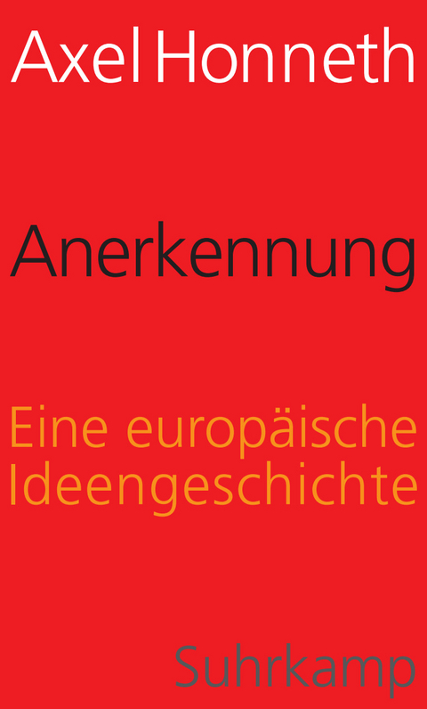 Anerkennung - Axel Honneth