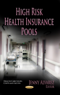 High Risk Health Insurance Pools - 