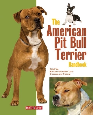 The American Pit Bull Terrier Handbook - Joe Stahlkuppe