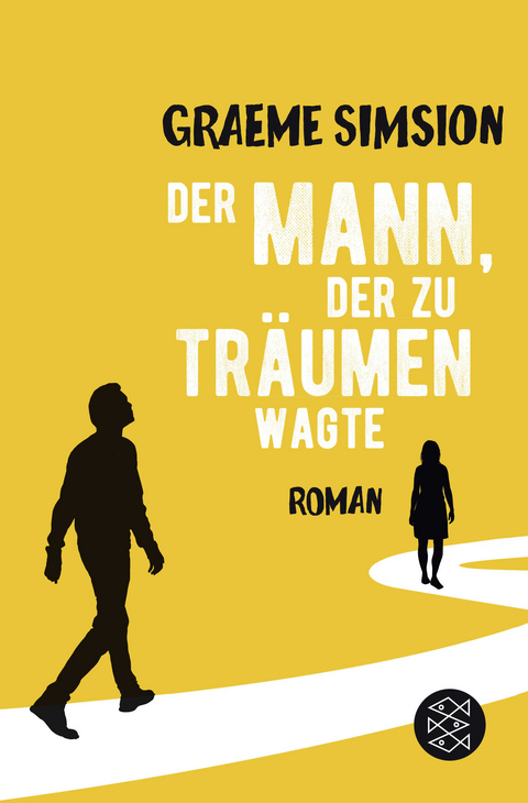 Der Mann, der zu tr&auml;umen wagte - Graeme Simsion