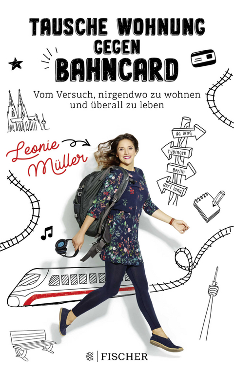 Tausche Wohnung gegen BahnCard - Leonie M&uuml;ller