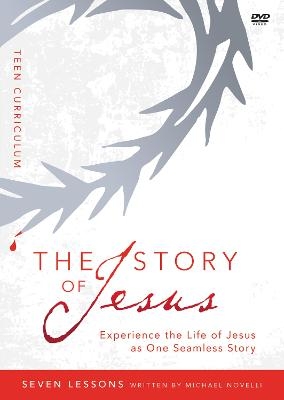 The Story of Jesus Teen Curriculum