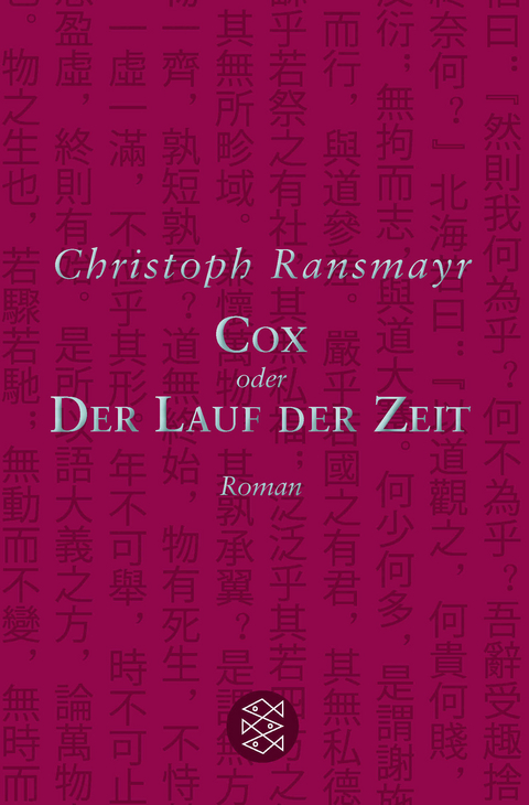 Cox oder Der Lauf der Zeit - Christoph Ransmayr