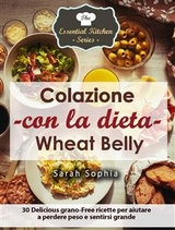 Colazione con la dieta Wheat Belly -  Sarah Sophia