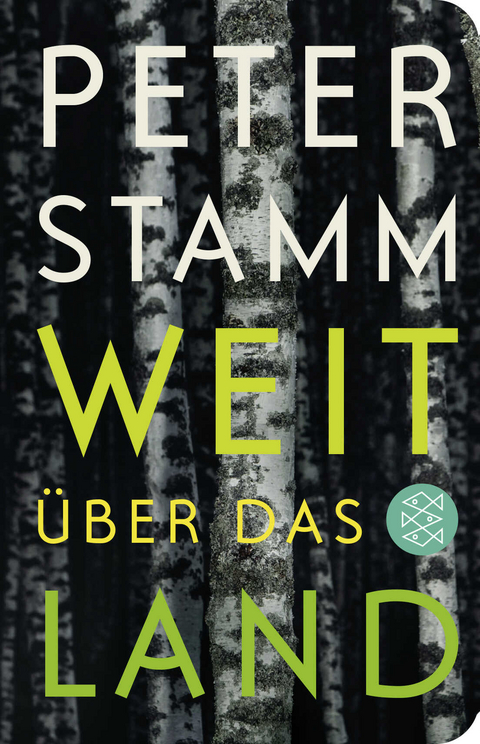 Weit &uuml;ber das Land - Peter Stamm